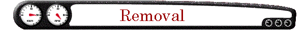 Removal
